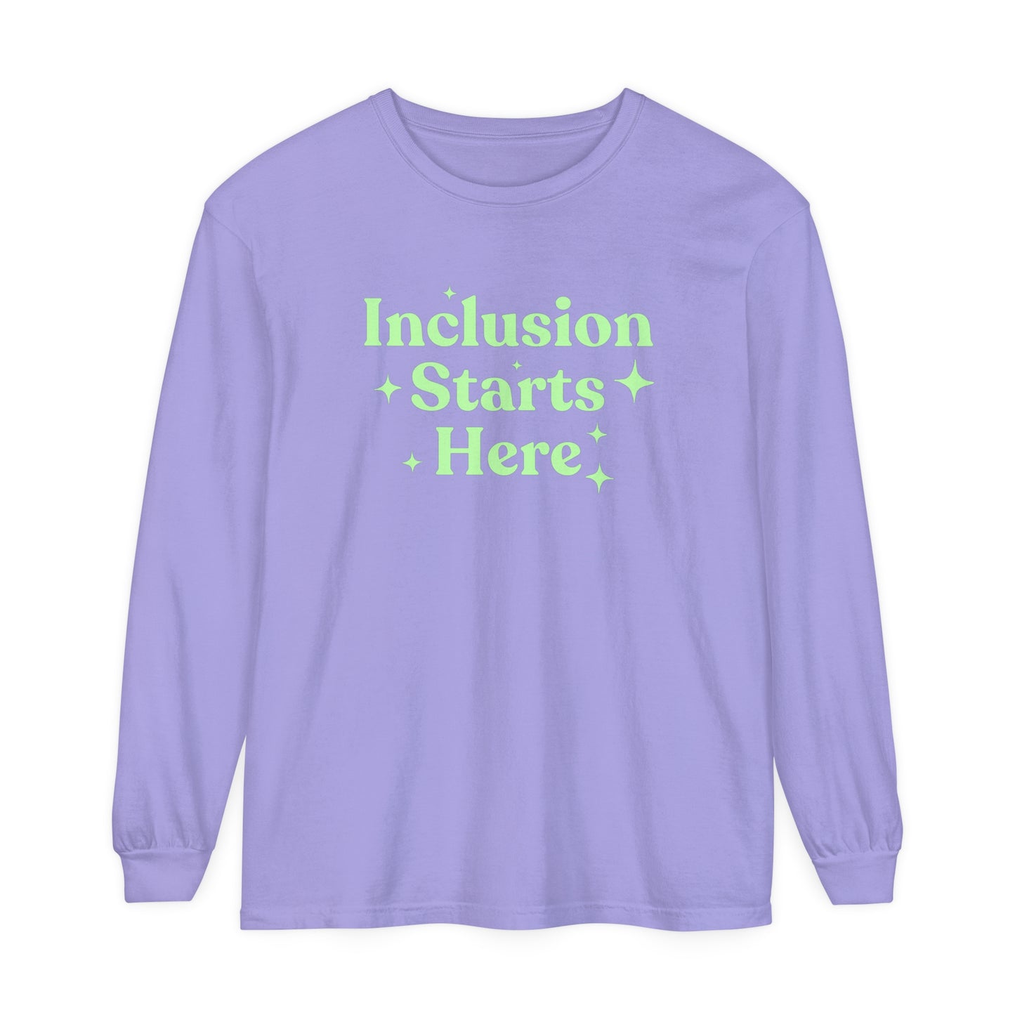 Inclusion Starts Here Long Sleeve Comfort Colors T-Shirt