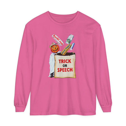 Trick or Speech Long Sleeve Comfort Colors T-Shirt