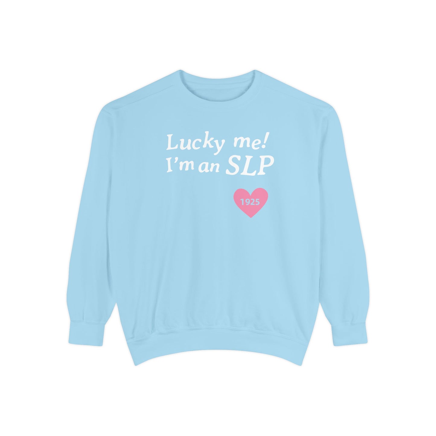 Lucky Me I'm an SLP Comfort Colors Sweatshirt
