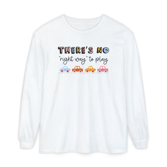 There's No Right Way to Play Long Sleeve Comfort Colors T-shirt
