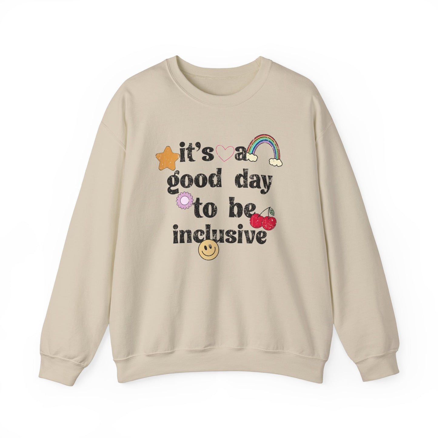 It’s a Good Day to Be Inclusive Distressed Crewneck Sweatshirt