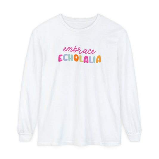 Embrace Echolalia Rainbow Long Sleeve Comfort Colors T-Shirt