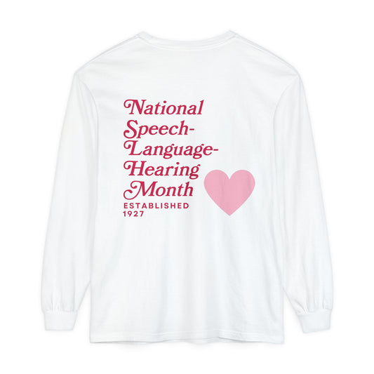 National Speech-Language-Hearing Month Long Sleeve Comfort Colors T-Shirt