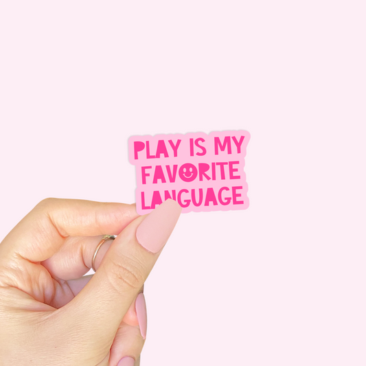 Play Is My Favorite Language Mini Sticker