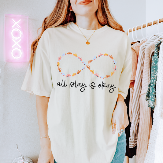 All Play Is Okay Comfort Colors T-Shirt