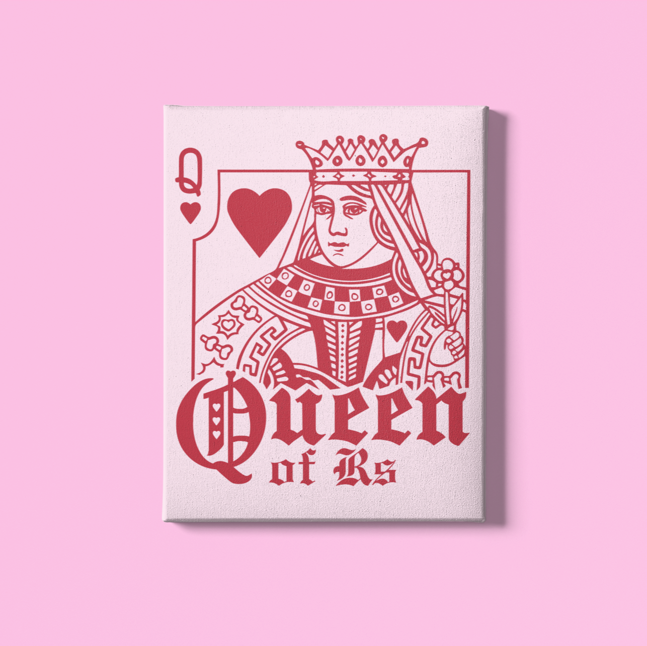 Queen of Rs Digital Print