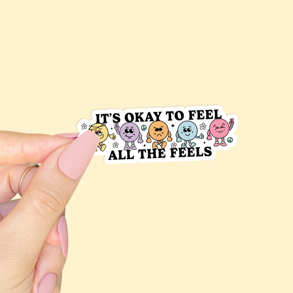 It's Okay to Feel All the Feels Sticker