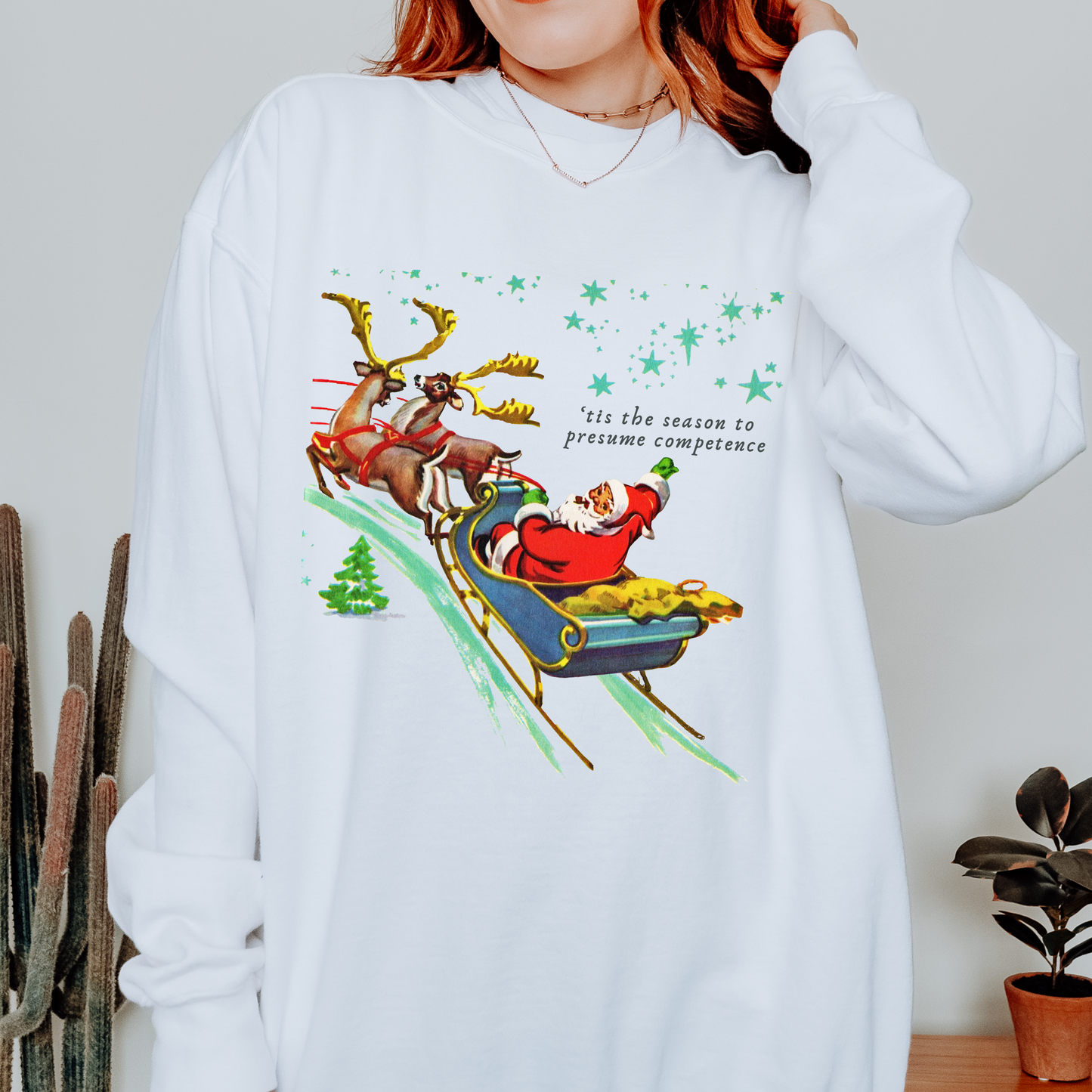 'Tis the Season to Presume Competence Comfort Colors Sweatshirt