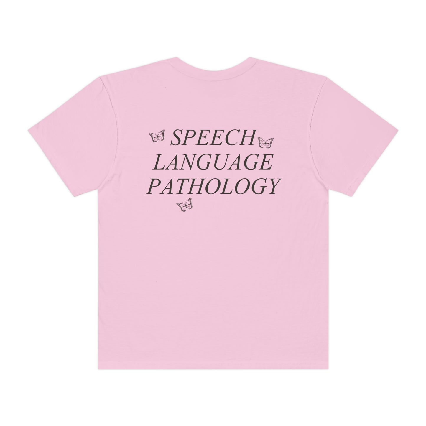 Speech Path Butterflies Comfort Colors T-Shirt | Front and Back Print