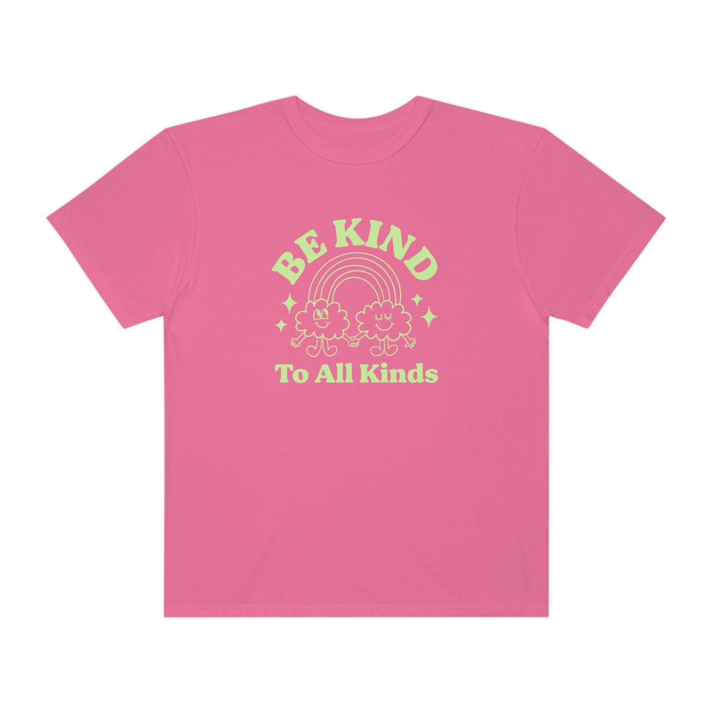 Be Kind to All Kinds Comfort Colors T-Shirt