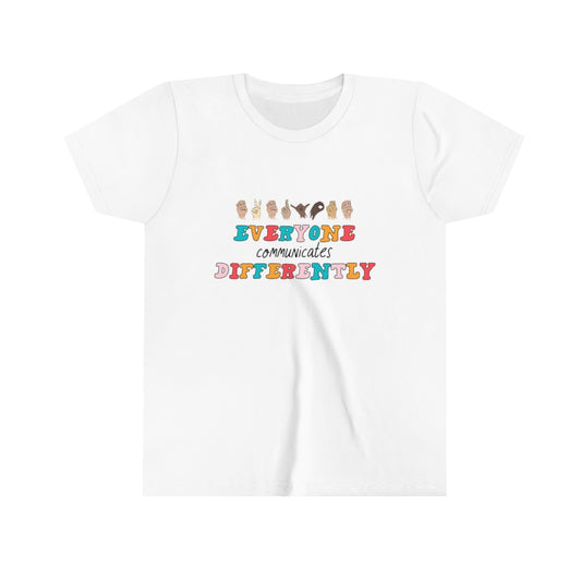Everyone Communicates Differently Youth T-Shirt