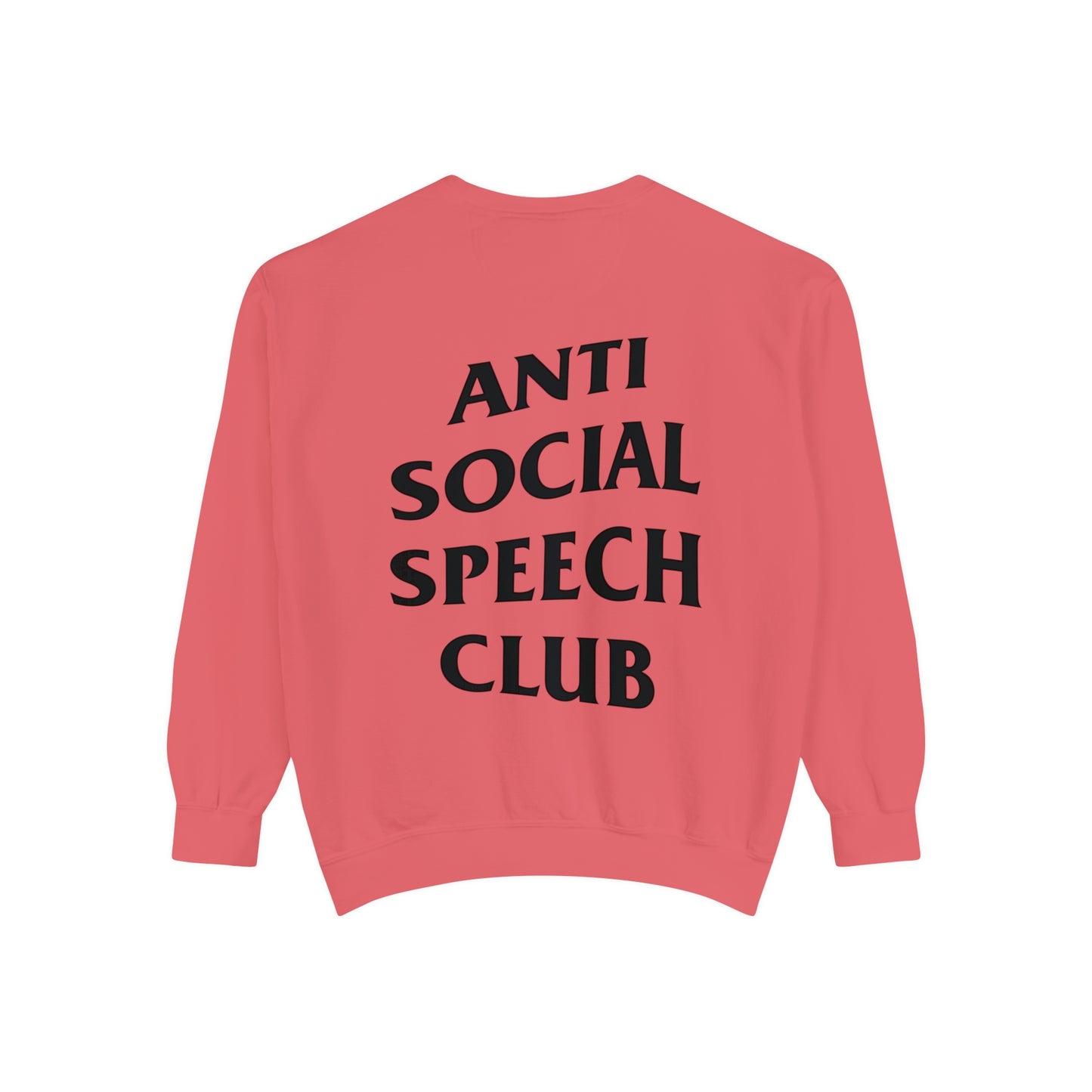 Antisocial Speech Club Comfort Colors Sweatshirt