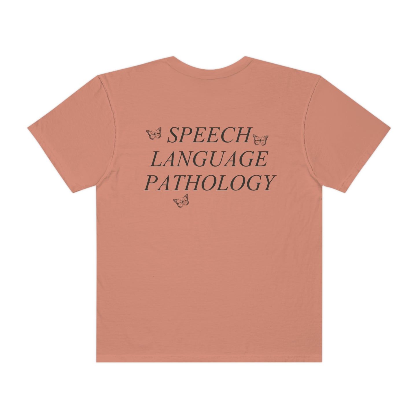 Speech Path Butterflies Comfort Colors T-Shirt | Front and Back Print
