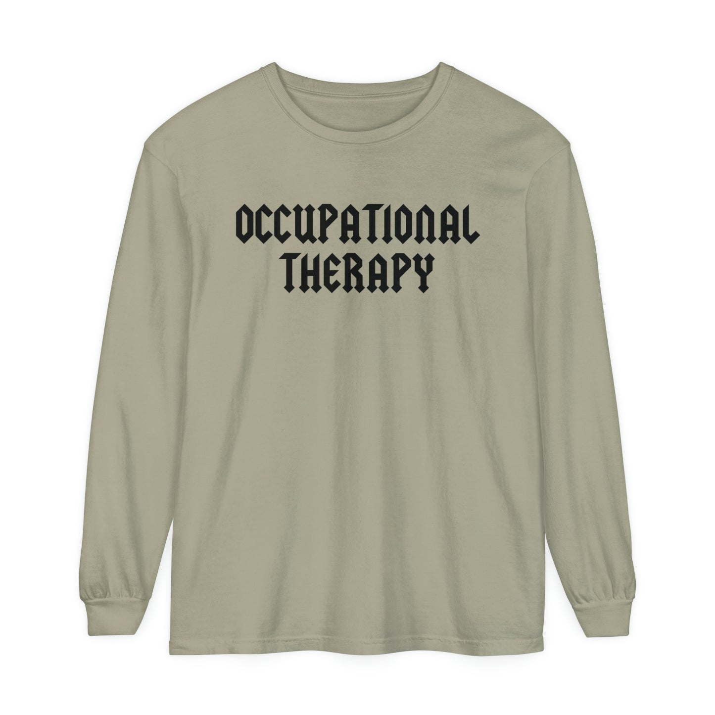 Occupational Therapy Band Inspired Long Sleeve Comfort Colors T-Shirt
