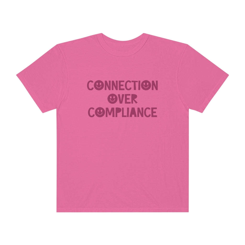 Connection Over Compliance Tonal Comfort Colors T-Shirt