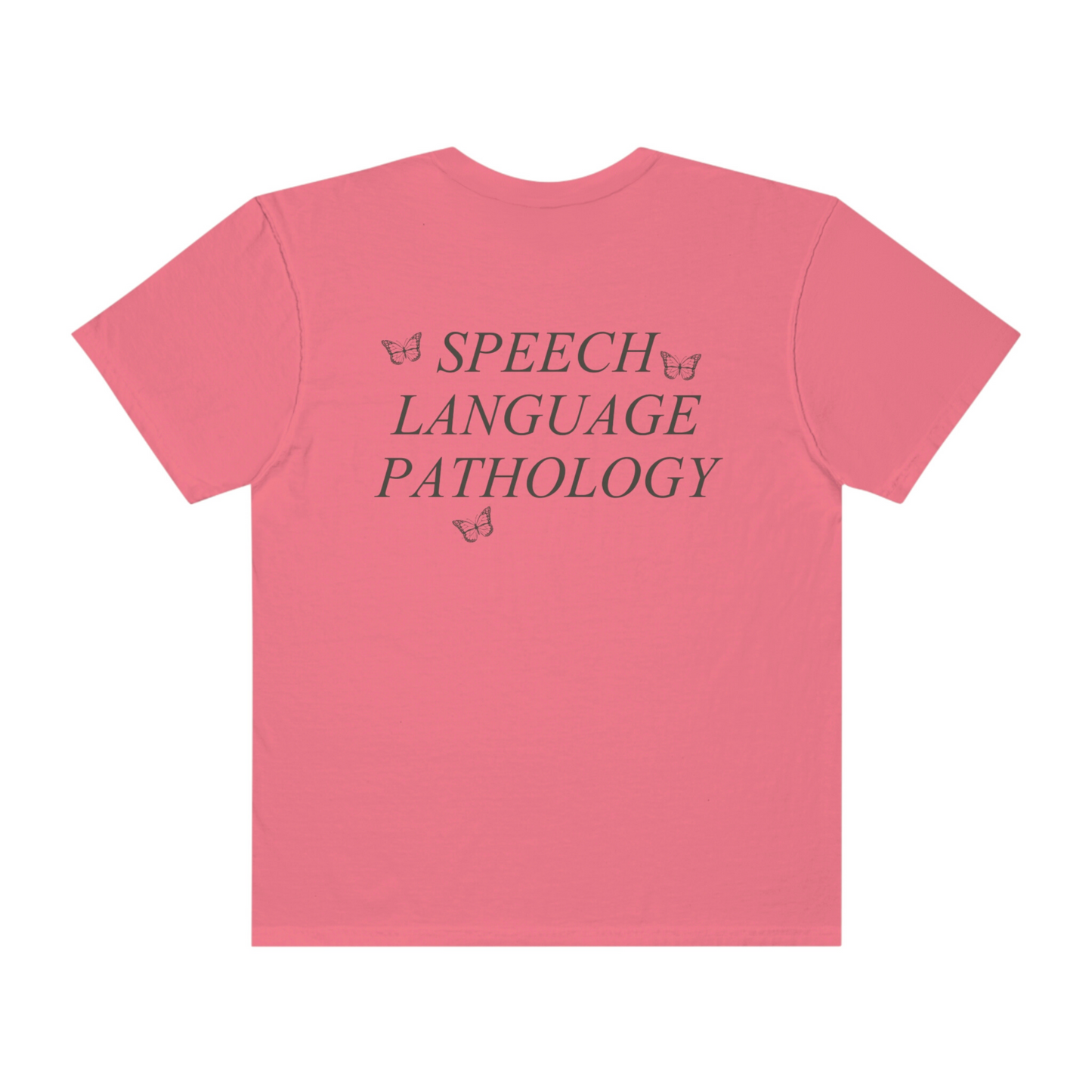 Speech Path Butterflies Comfort Colors T-Shirt | Front and Back Print