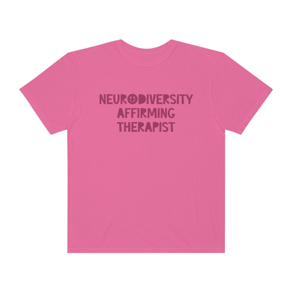 Neurodiversity Affirming Therapist Tonal Comfort Colors T-Shirt