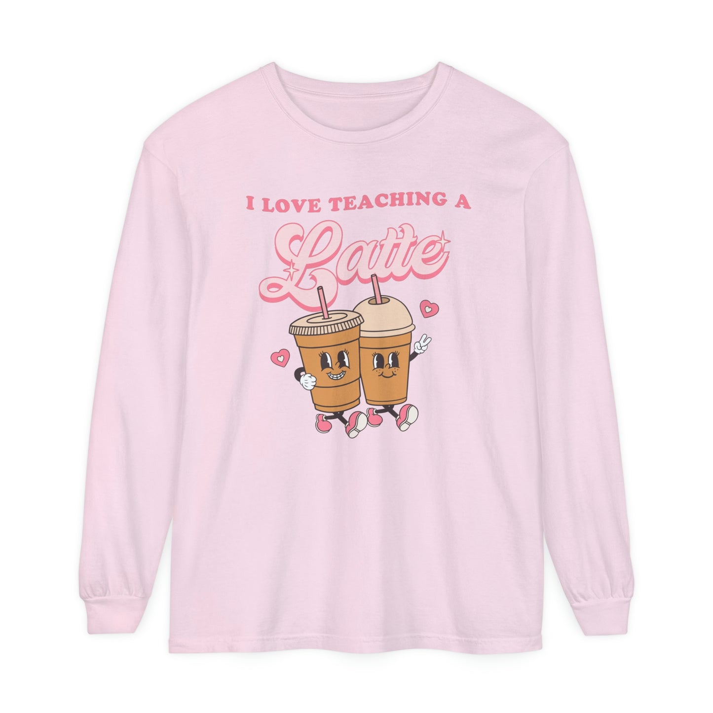 I Love Teaching a Latte Long Sleeve Comfort Colors T-Shirt