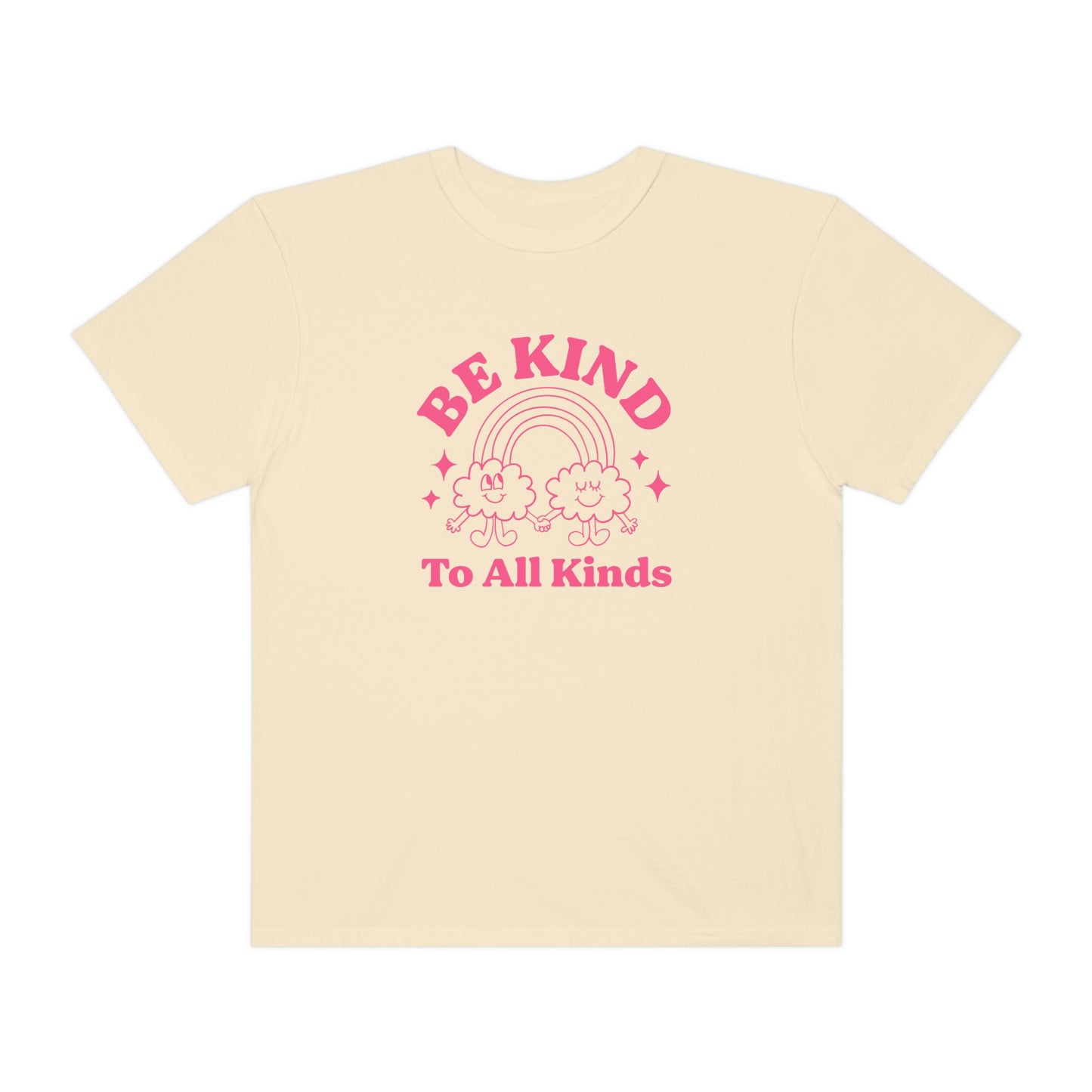 Be Kind to All Kinds Comfort Colors T-Shirt