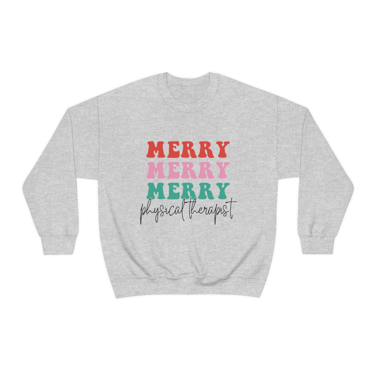 Merry Physical Therapist Crewneck Sweatshirt | Front and Back Print