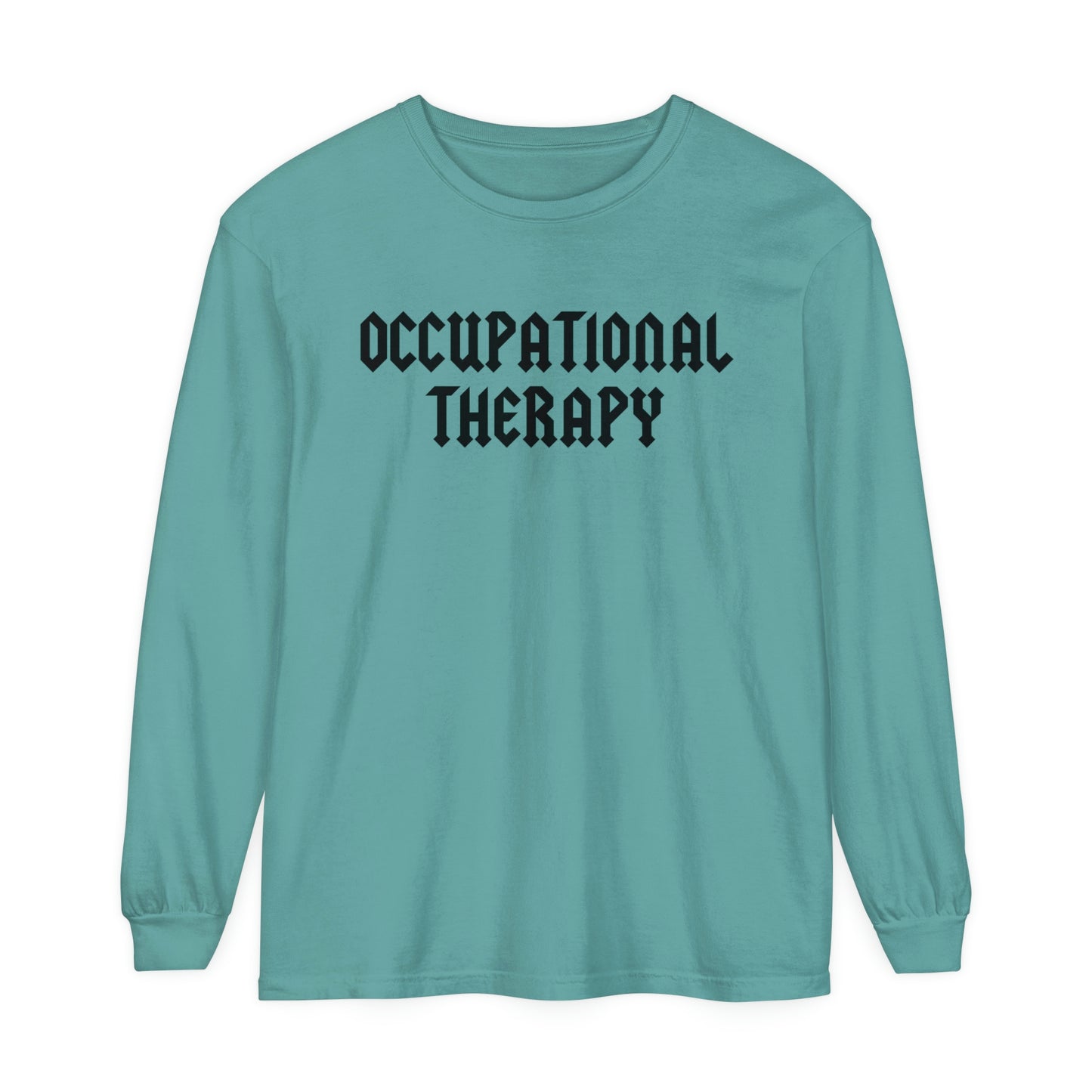 Occupational Therapy Band Inspired Long Sleeve Comfort Colors T-Shirt