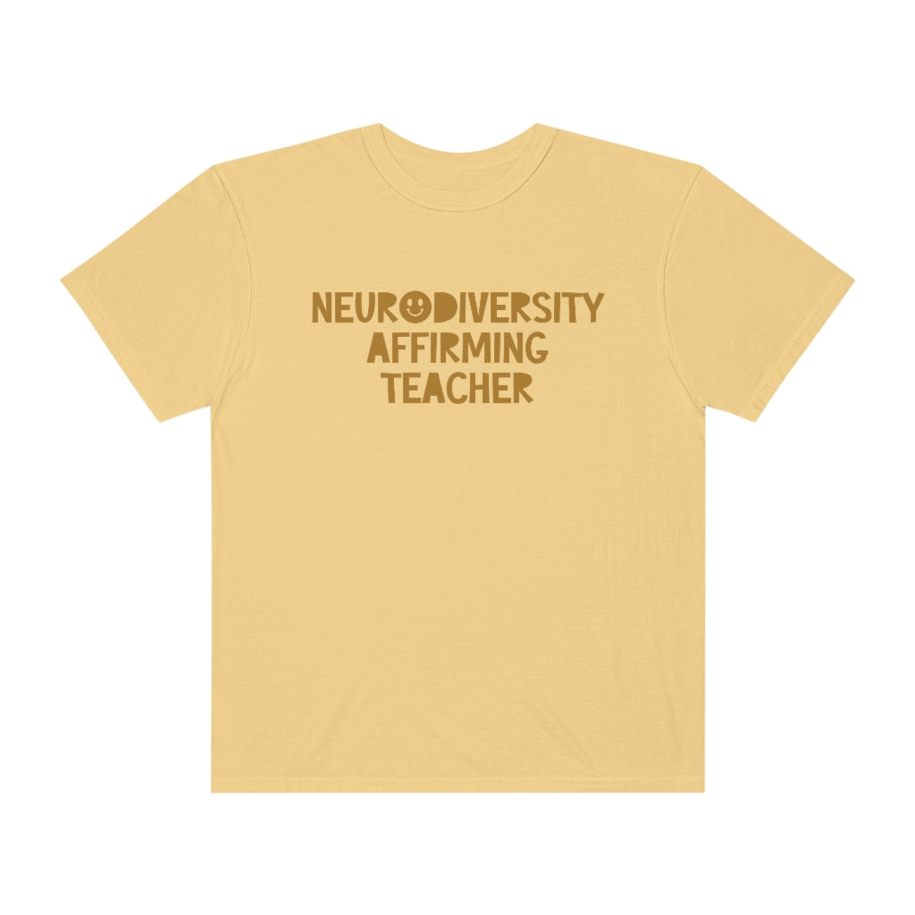 Neurodiversity Affirming Teacher Tonal Comfort Colors T-Shirt
