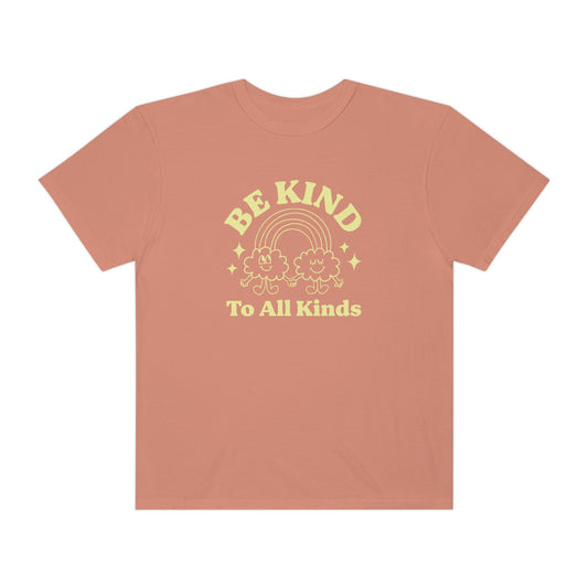 Be Kind to All Kinds Comfort Colors T-Shirt