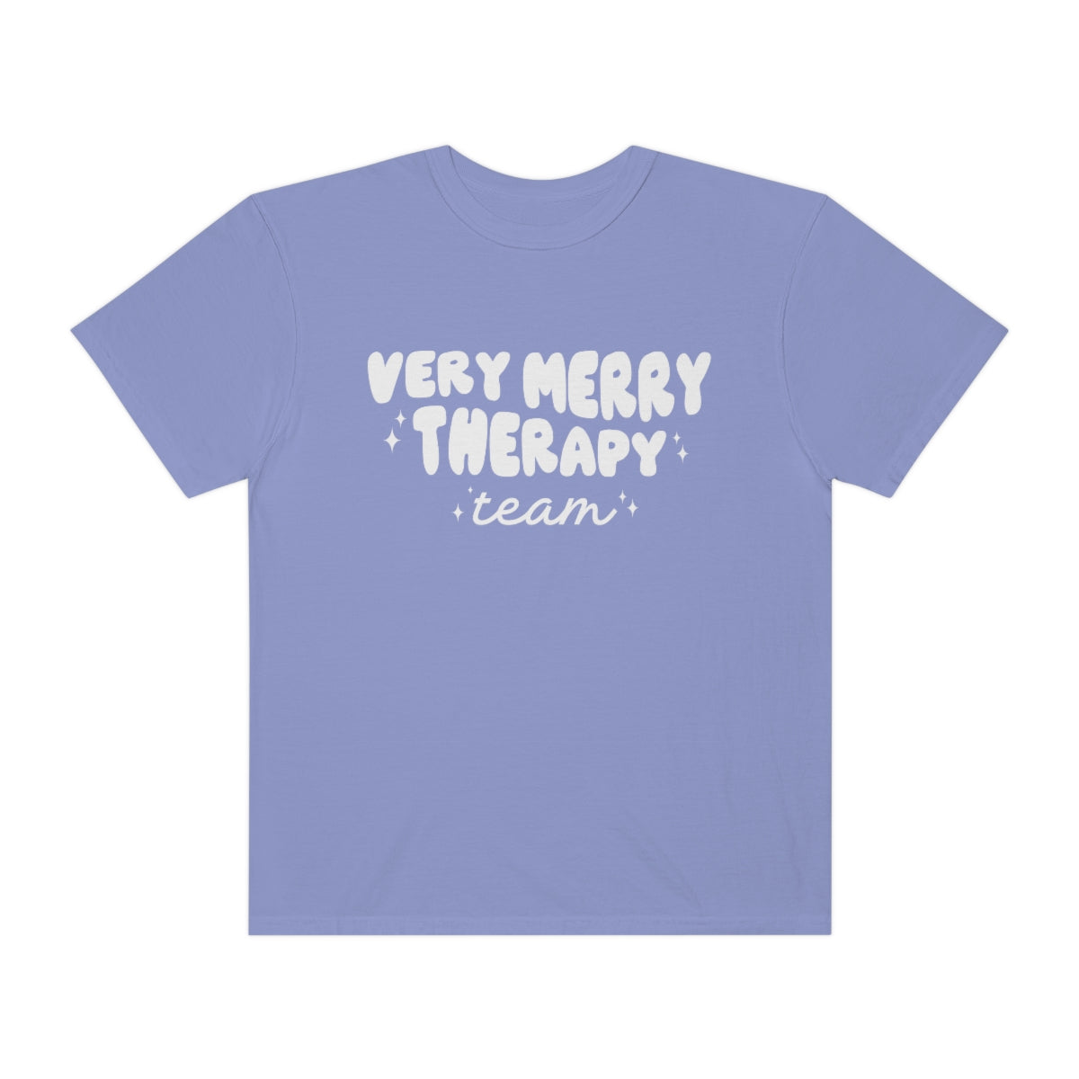 Very Merry Therapy Team Comfort Colors T-Shirt