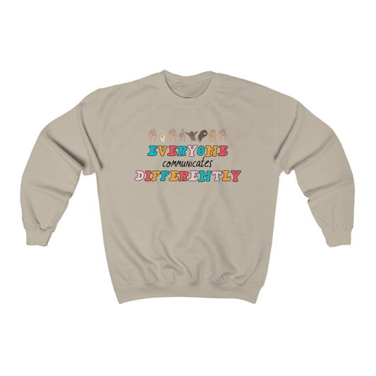 Everyone Communicates Differently Crewneck Sweatshirt