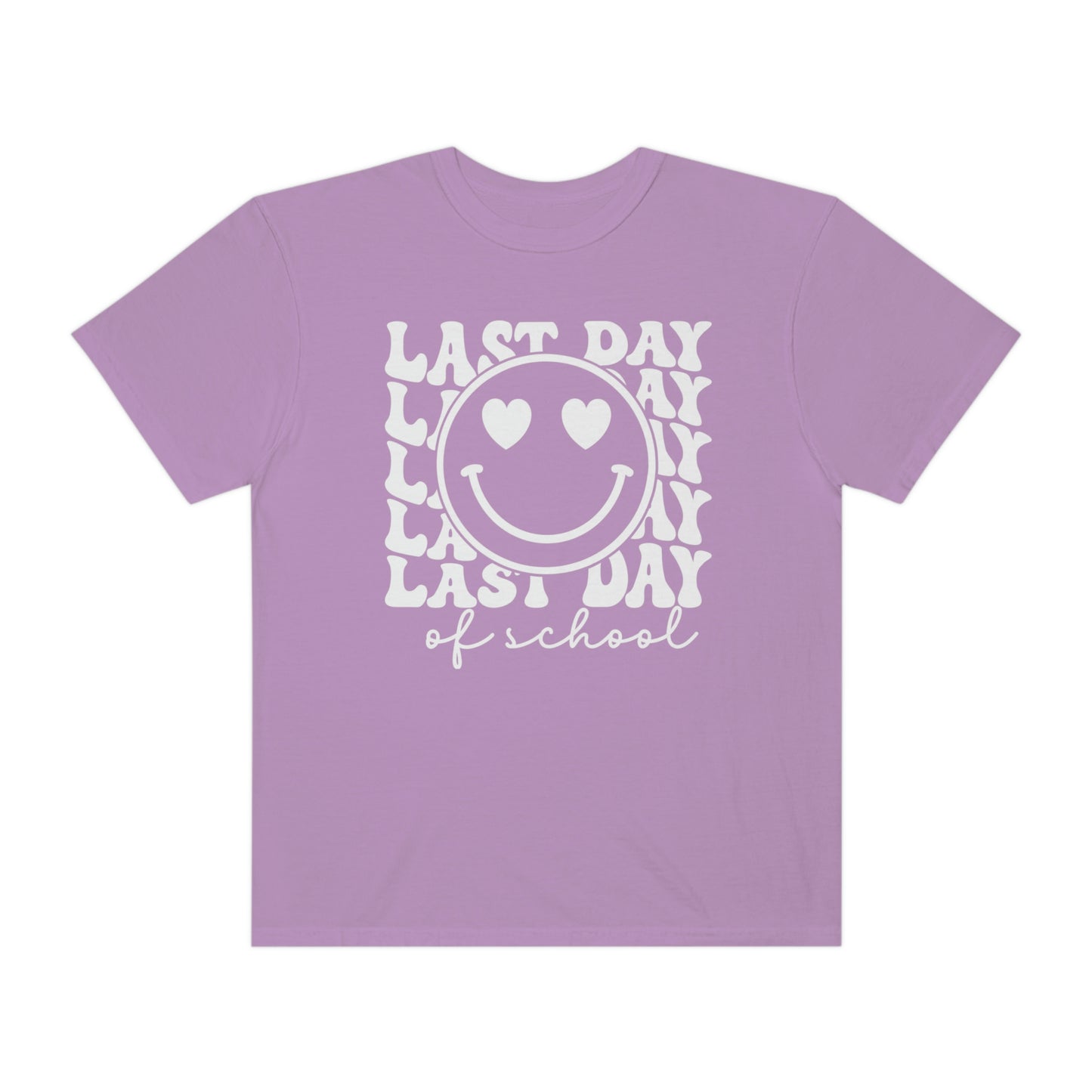Last Day of School Love Comfort Colors T-Shirt