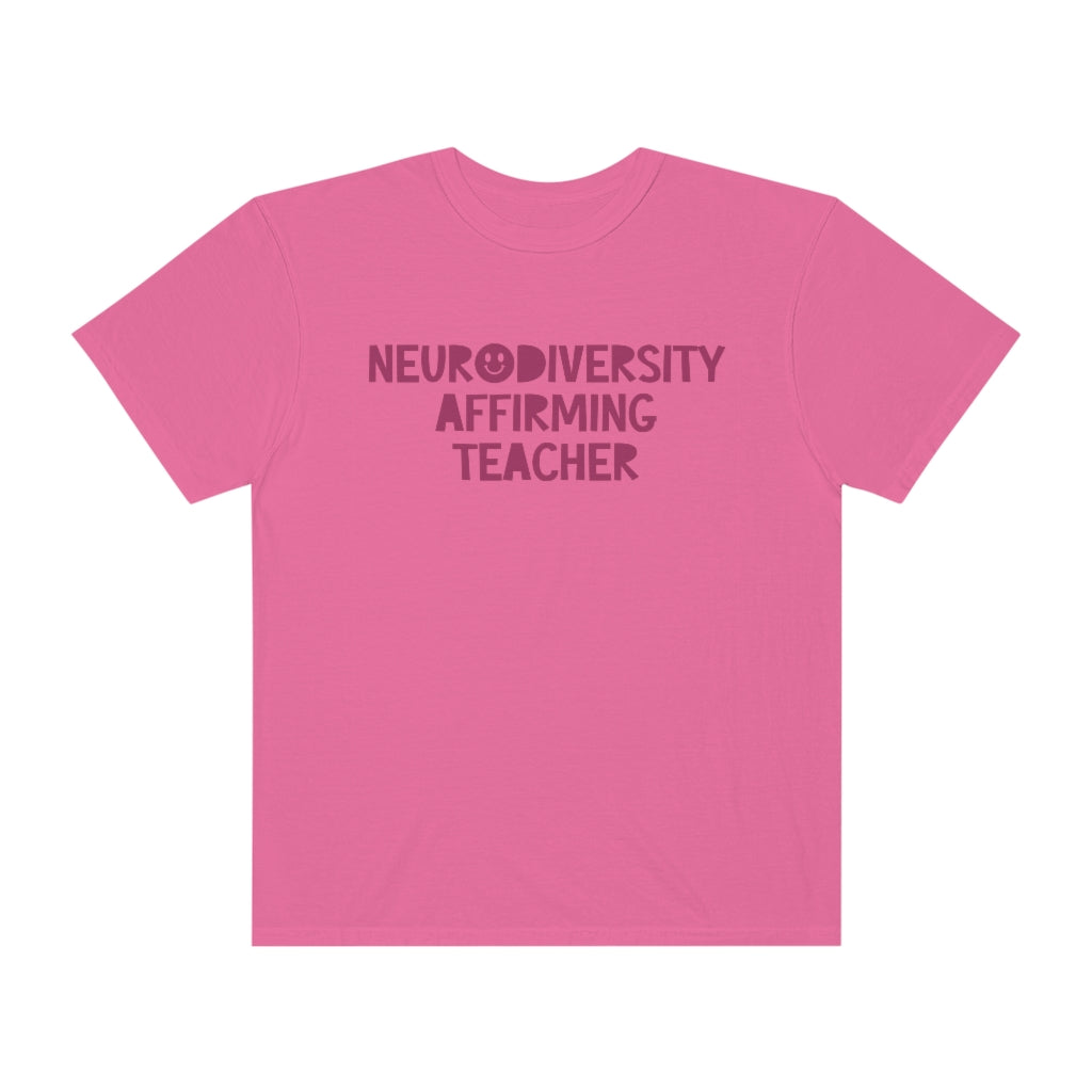 Neurodiversity Affirming Teacher Tonal Comfort Colors T-Shirt