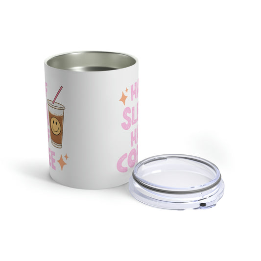 Half SLPA Half Coffee 10oz Tumbler