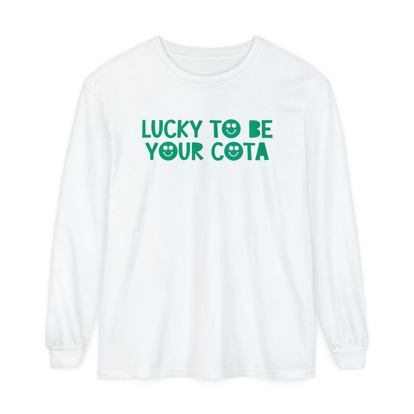 Lucky to Be Your COTA Long Sleeve Comfort Colors T-Shirt