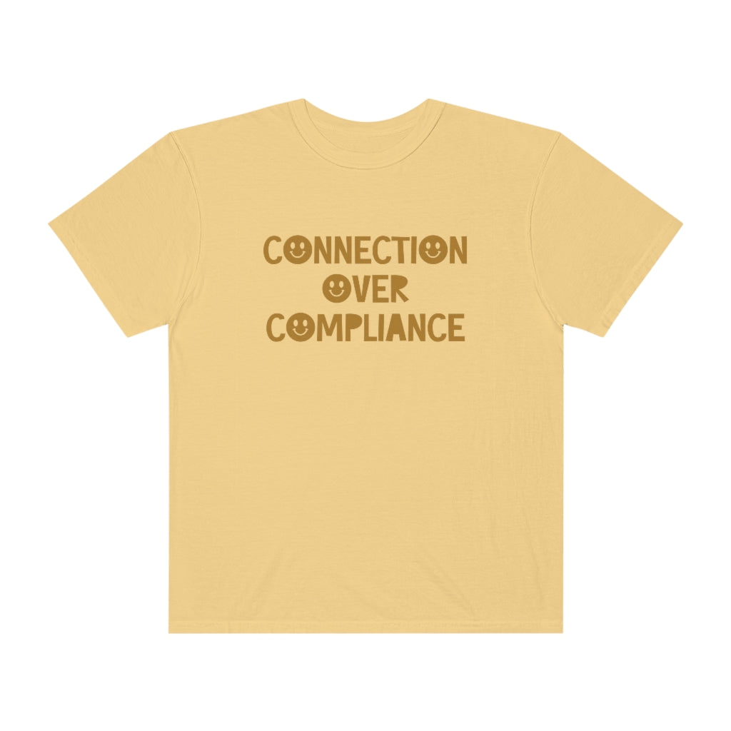 Connection Over Compliance Tonal Comfort Colors T-Shirt