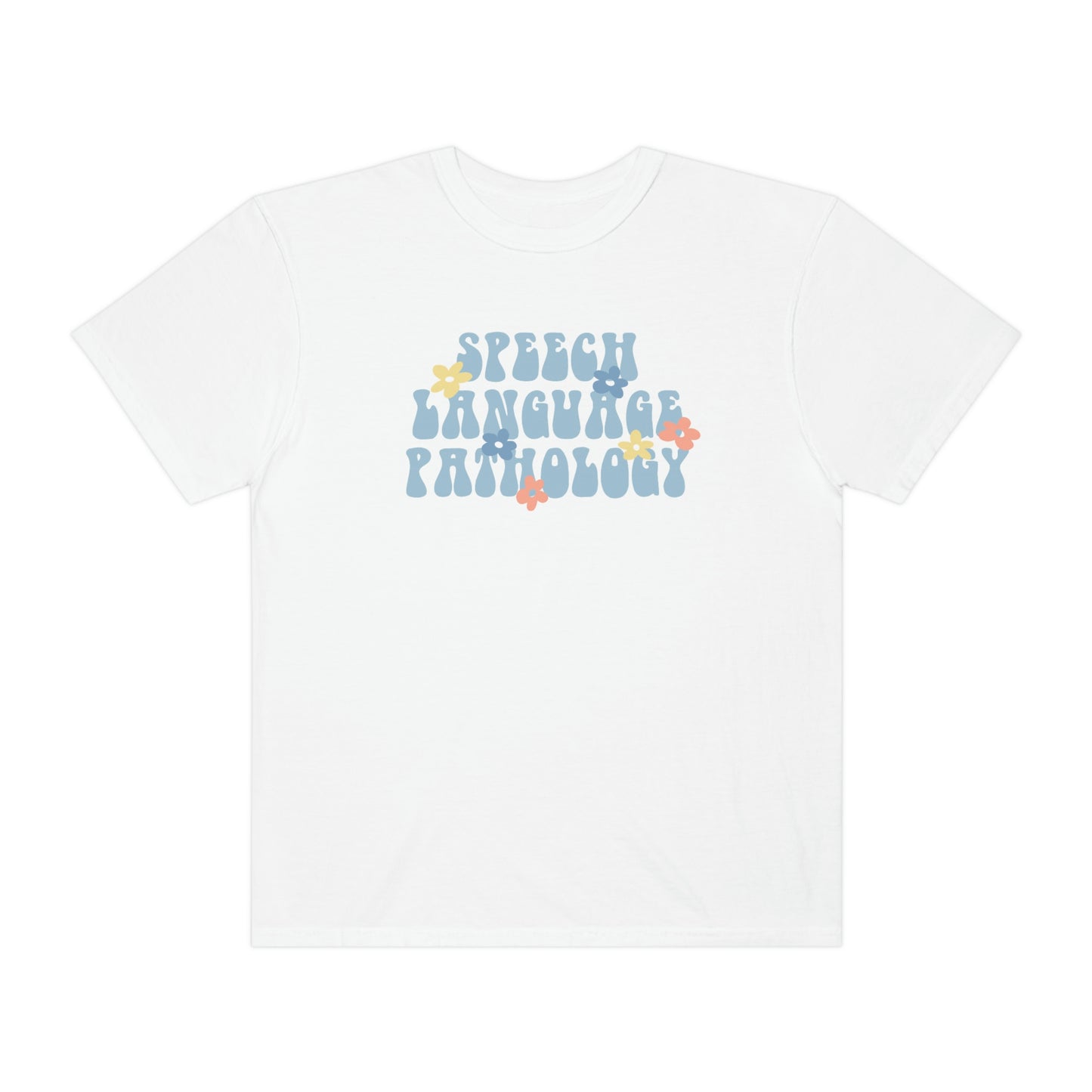 Speech-Language Pathology Retro Flower Comfort Colors T-Shirt
