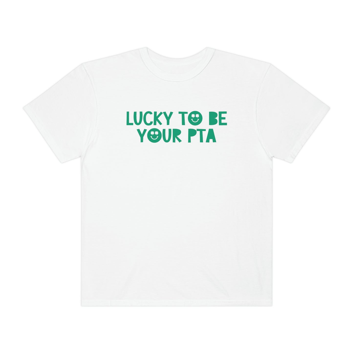 Lucky to Be Your PTA Comfort Colors T-Shirt