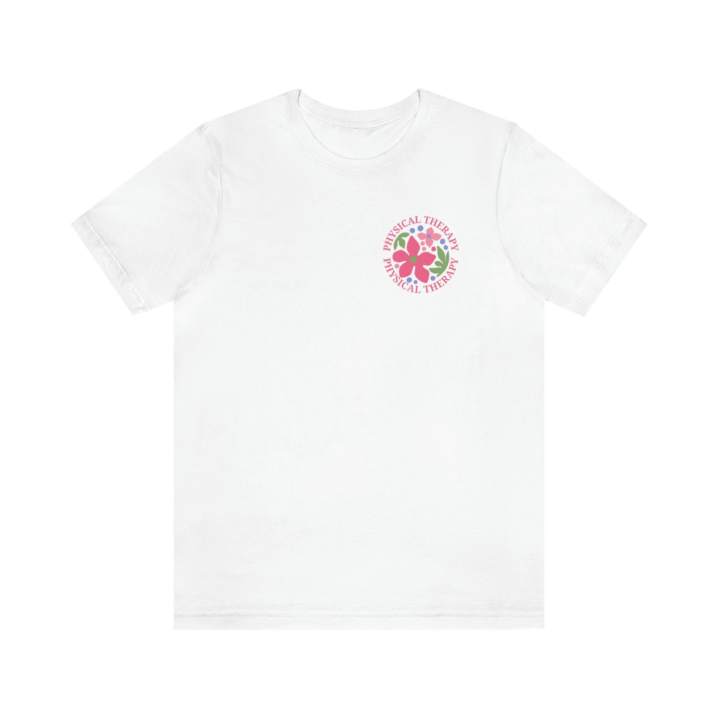 Physical Therapy Jersey T-Shirt | Front and Back Print