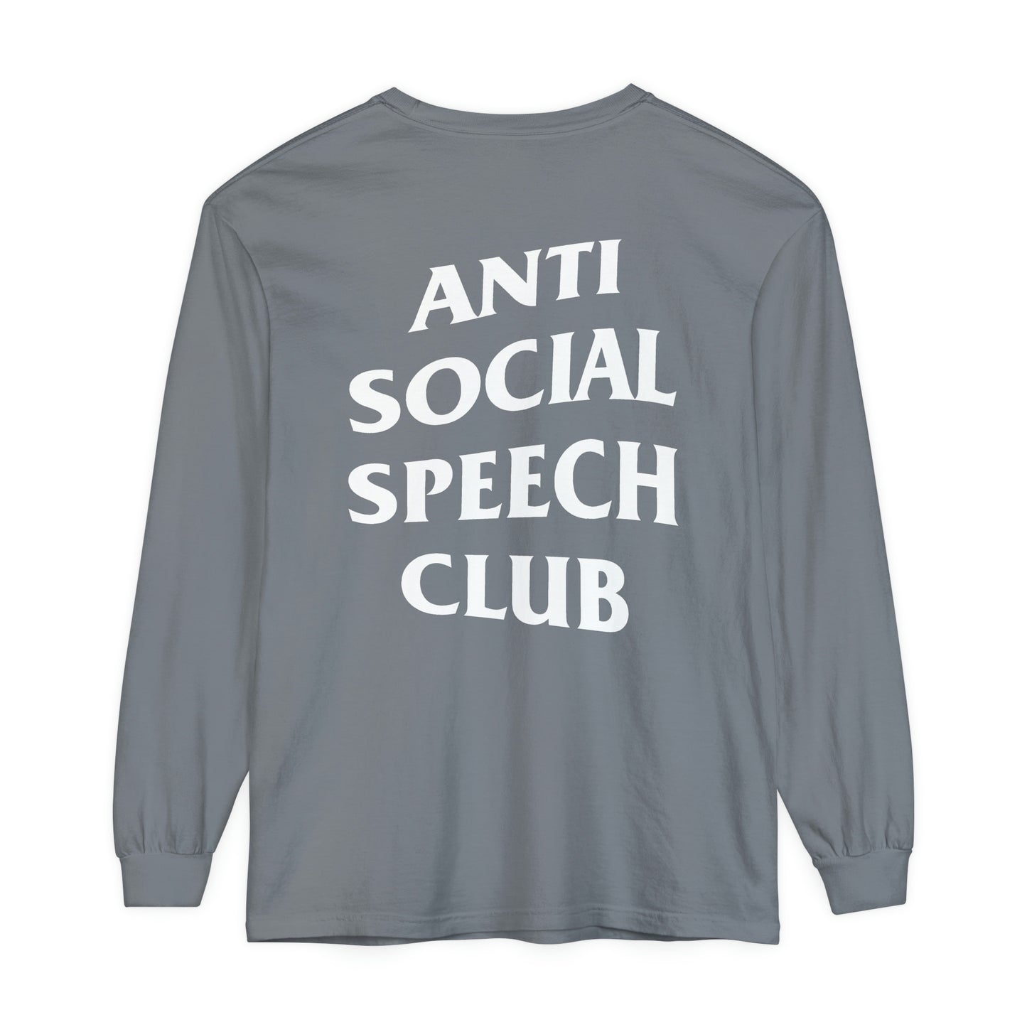 Antisocial Speech Club Long Sleeve Comfort Colors T-Shirt