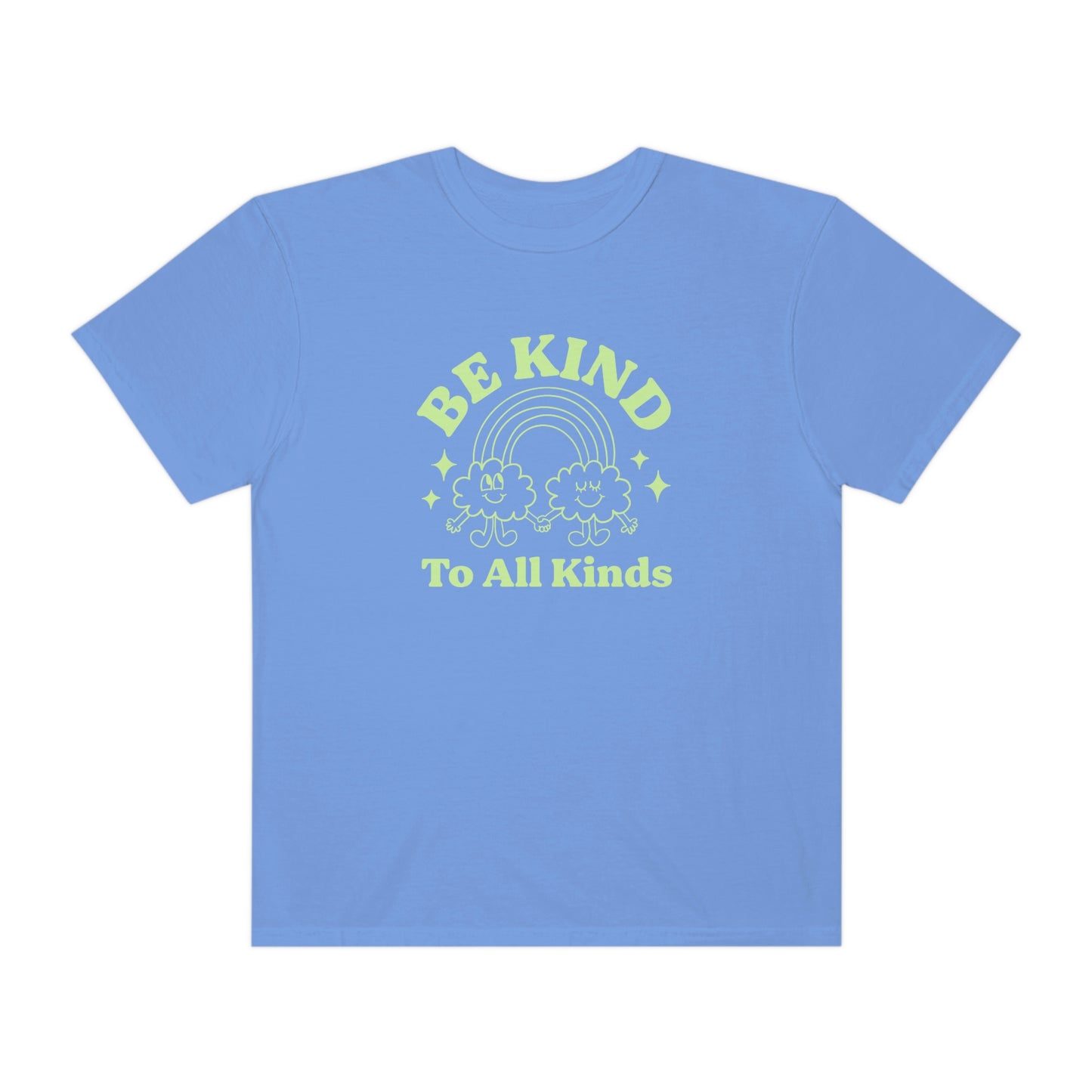 Be Kind to All Kinds Comfort Colors T-Shirt