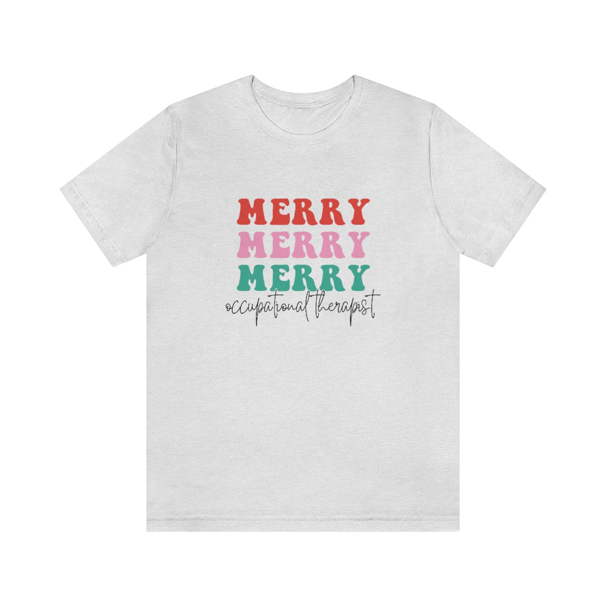 Merry Occupational Therapist Jersey T-Shirt | Front and Back Print