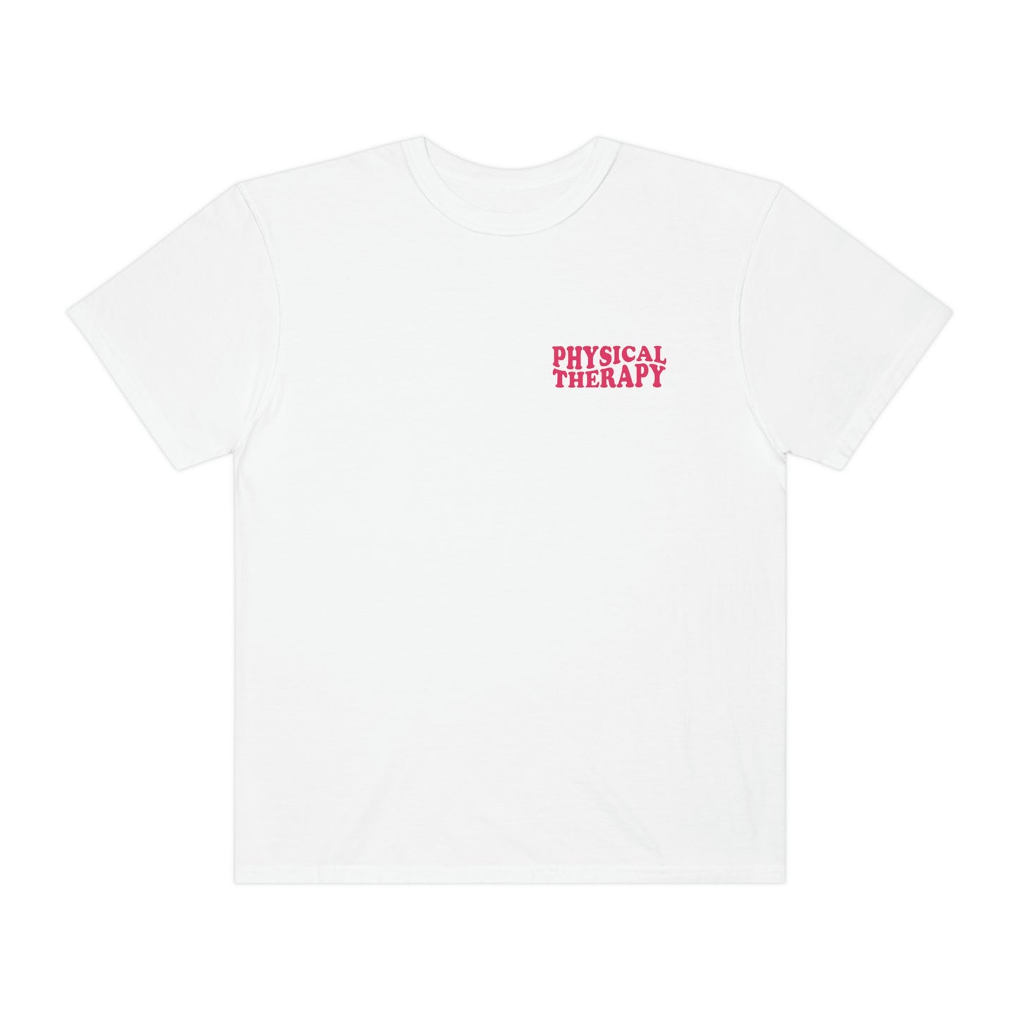 All You Need Is PT Comfort Colors T-Shirt