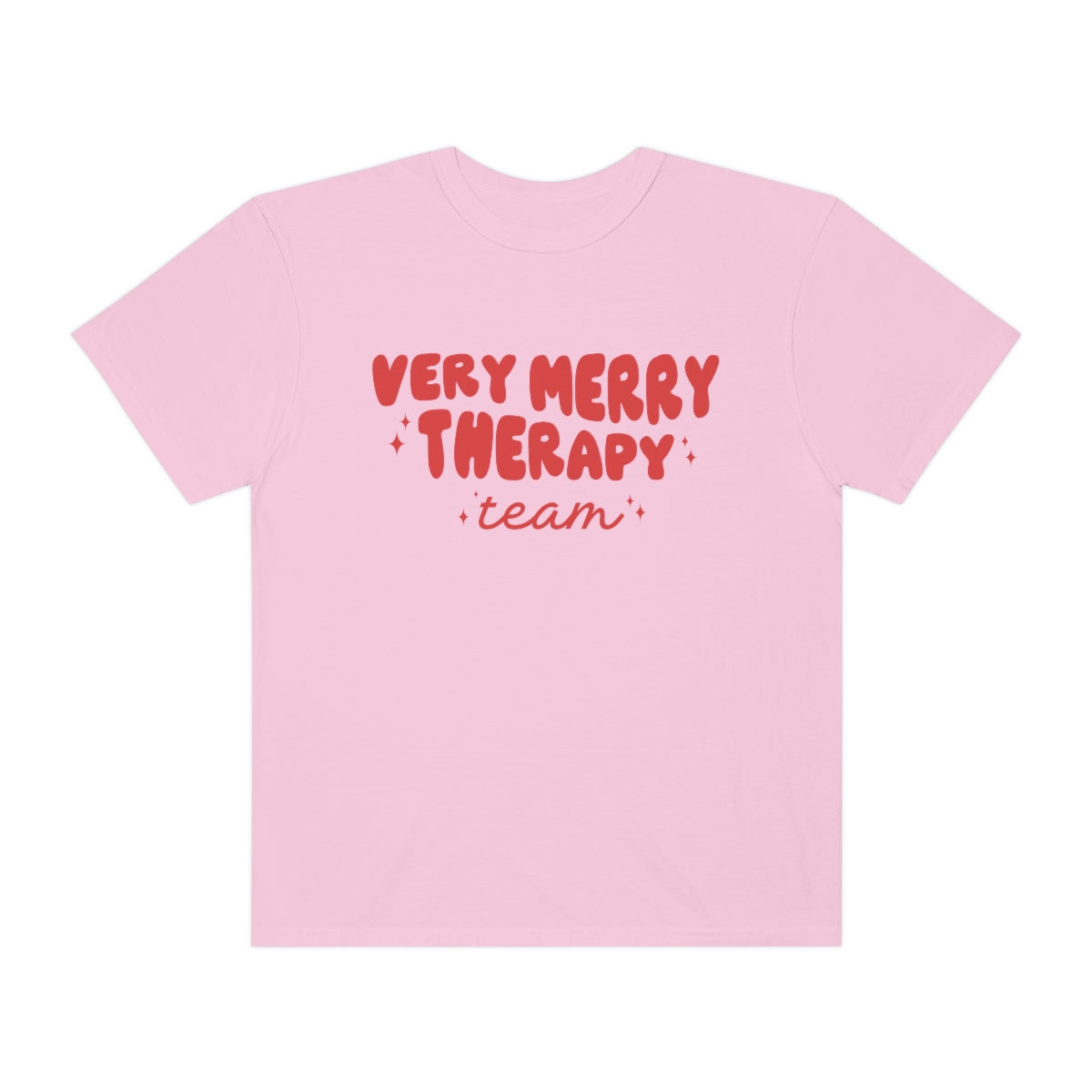 Very Merry Therapy Team Comfort Colors T-Shirt