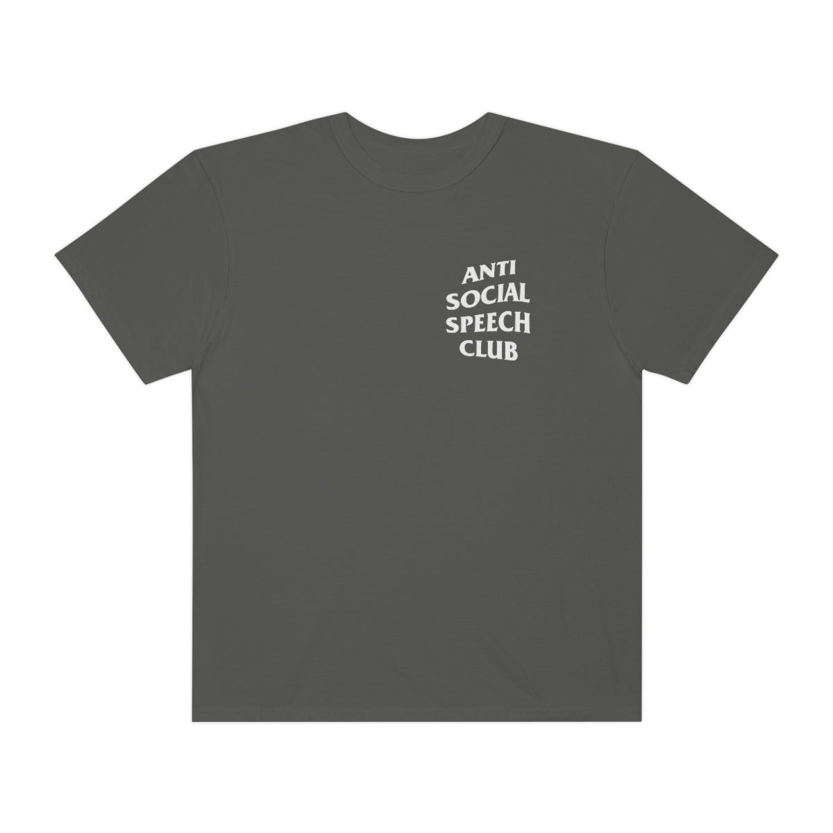 Antisocial Speech Club Comfort Colors T-Shirt | Front and Back Print