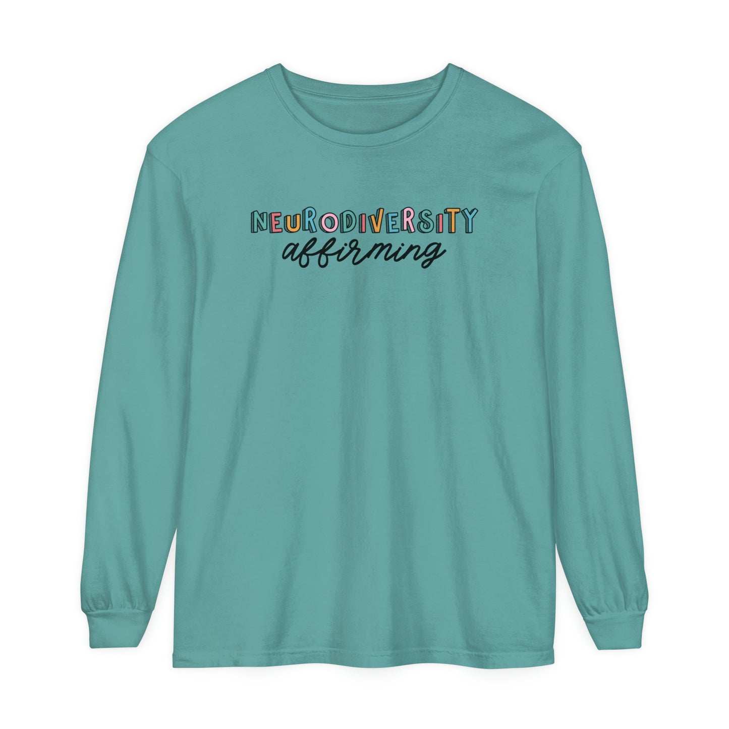 Neurodiversity Affirming Long Sleeve Comfort Colors T-Shirt