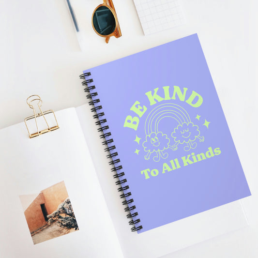 Be Kind to All Kinds Spiral Ruled Line Notebook