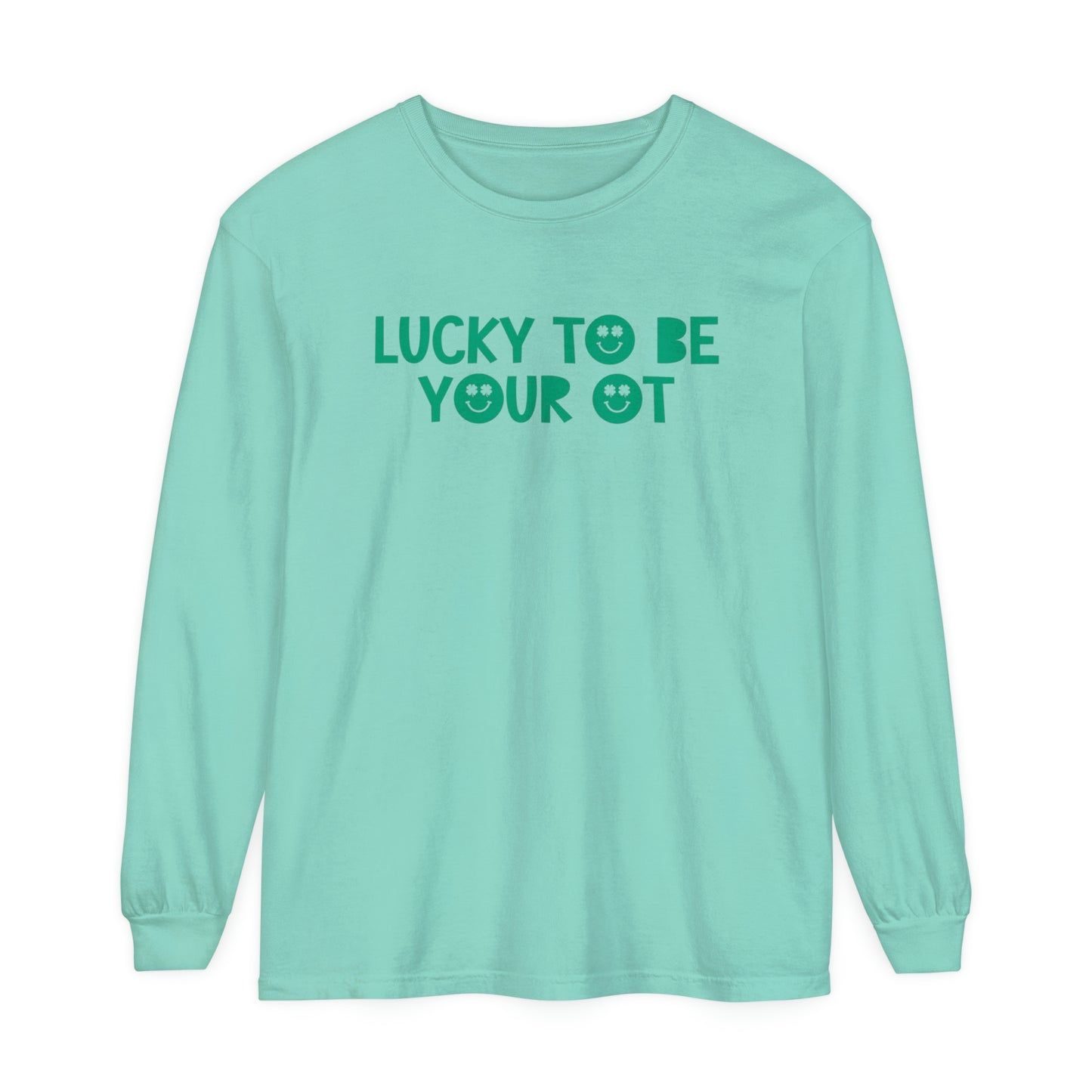 Lucky to Be Your OT Long Sleeve Comfort Colors T-Shirt