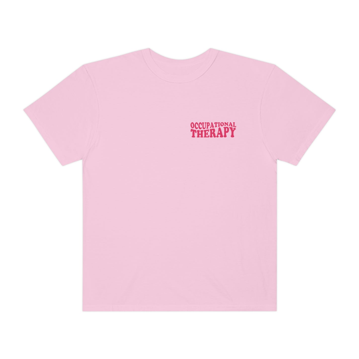 All You Need Is OT Comfort Colors T-Shirt