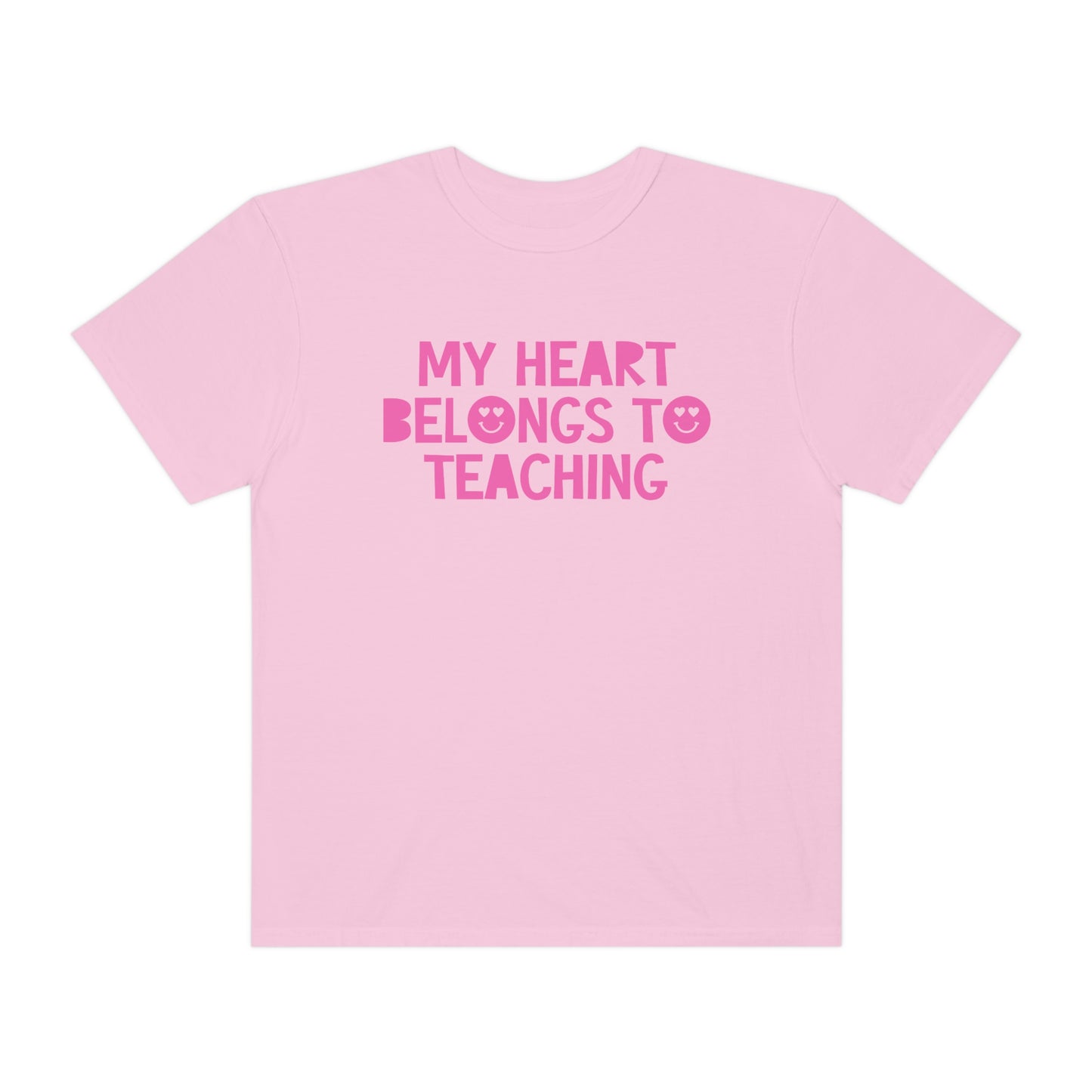 My Heart Belongs to Teaching Tonal Comfort Colors T-Shirt