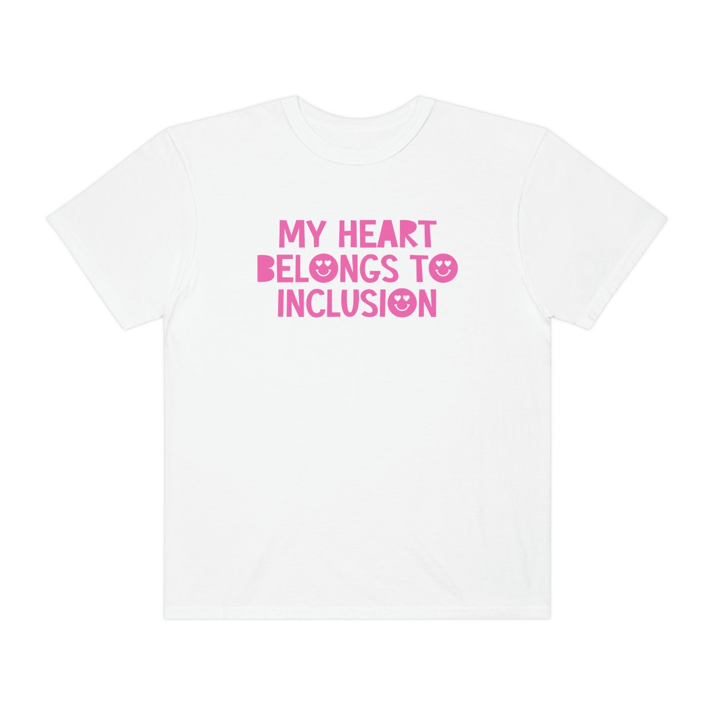 My Heart Belongs to Inclusion Tonal Comfort Colors T-Shirt