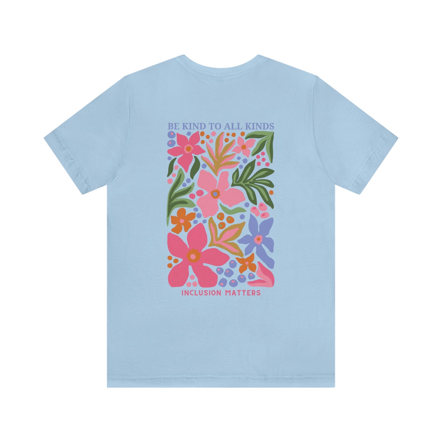 Be Kind to All Kinds Jersey T-Shirt | Front and Back Print